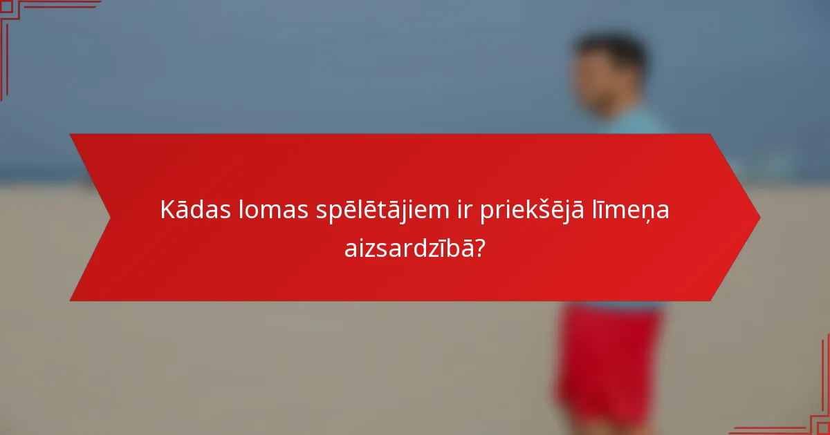 Kādas lomas spēlētājiem ir priekšējā līmeņa aizsardzībā?